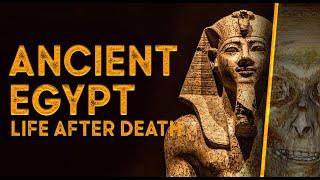 Mysterious Beliefs of Ancient Egyptians on the Afterlife | Dark History of Mummification