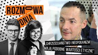 Poseł Józefaciuk o swoim wyznaniu: "Chrześcijaństwo i neopoganizm mają podobne wartości"| RD #32