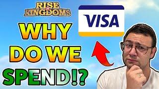 WHY Do We Spend on Rise of Kingdoms!?