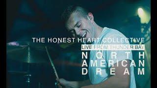 The Honest Heart Collective - North American Dream (Live)