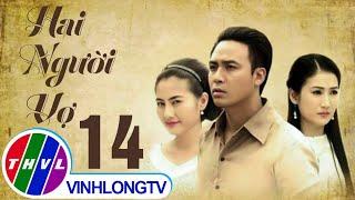 Hai người vợ - Tập 14