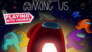 AMONG US LIVE STREAM | PLAYING WITH VIEWERS! | IMPOSTORS EVERYWHERE | SUBSCRIBE AND JOIN UP!