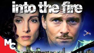 Into The Fire | Full Movie | Action Drama | Sean Patrick Flanery