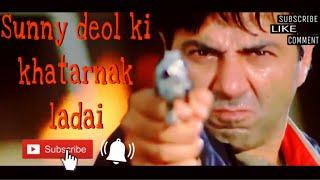 Sunny deol ki khatarnak ladai