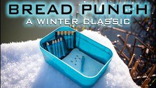 A WINTER CLASSIC - BREAD PUNCH! 