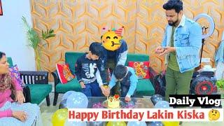 Happy Birthday Lakin Kiska  II Jims Kash #vlog