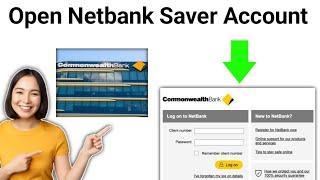 How To Open Netbank Saver In Commonwealth Bank (2024)