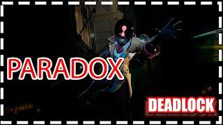 Paradox FULL GAME - Deadlock (valve) High RANK