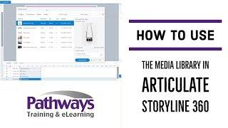 How to Use the Media Library in Articulate Storyline 360