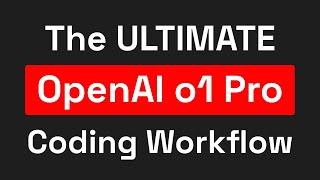 This OpenAI o1 pro coding workflow is insane...