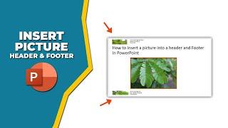 How to insert a picture into a header and Footer in PowerPoint