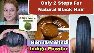 2 Steps Natural Black Hair || Henna For Beautiful Hair Colour || Indigo For Natural Black Hair