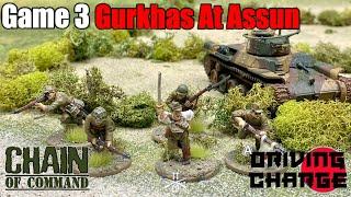 Tabletop CP: Chain of Command Battle Report-  A Driving Charge Game 3 Gurkhas At Assun