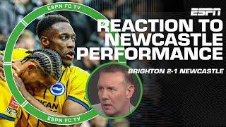 Craig Burley DISAPPOINTED in Newcastle's performance in loss vs. Brighton  | ESPN FC