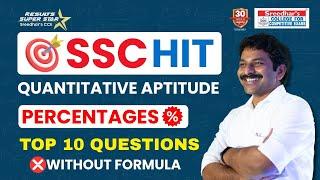 SSC HIT | Percentages Top 10 Questions | Without Formula | Best Strategy & Tricks | Sudheer Sir