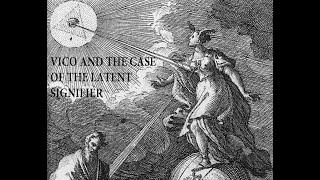 Vico and the Case of the Latent Signifier