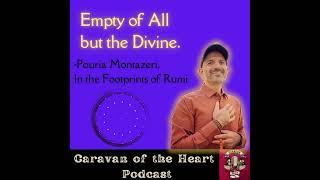 Pouria Montazeri, Beloved Founder of In the Footprints of Rumi, Filmmaker, Sacred Poetry Portal Awak