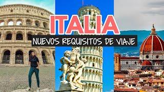 Llegué a Italia y estos son los requisitos de viaje