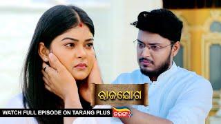 Rajayoga | Ep 272 | Mega Serial | 15th Oct 2024 | Watch Full Episode Now On Tarang Plus