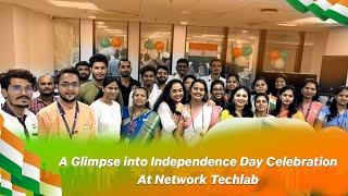 A Glimpse into Independence Day Celebration At Network Techlab.