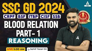 SSC GD 2024 | SSC GD Reasoning Class By Sahil Tiwari | SSC GD Reasoning Blood Relation Part 1