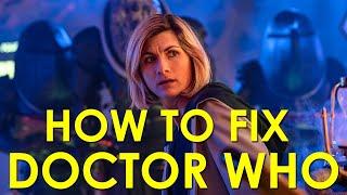 HOW TO FIX DOCTOR WHO