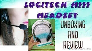 LOGITECH H111 UNBOXING & REVIEW ||  STEREO HEADSET W/ NOISE-CANCELLING MIC