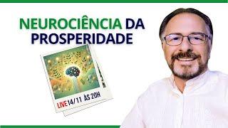 NEUROCIÊNCIA DA PROSPERIDADE | Ergom Abraham