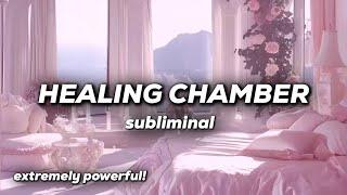 HEALING CHAMBER subliminal 🪽 Heal your body, mind & soul in one listen ️