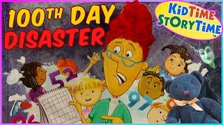 Hundredth Day DISASTER -  - 100 days of school read aloud