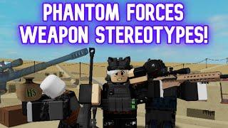 Phantom Forces Weapon Stereotypes Revamped! Ep. 8: Sniper Rifles