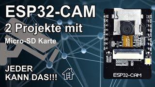  ESP32-CAM - 2 Projekte mit der Micro-SD Karte | #EdisTechlab