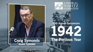 35th Annual Admiral Nimitz Symposium - 2022: Craig Symonds Guest Speaker