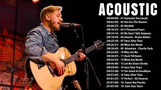 Top Acoustic Songs 2025 Cover - Best Acoustic Cover of Popular Songs - Soft Acoustic Love Songs #3