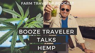 Farm Traveler and Booze Traveler talk Hemp