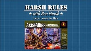 HARSH RULES - Let's Learn To Play: Axis & Allies: Guadalcanal - PART I