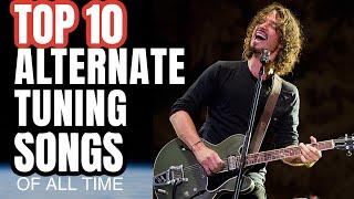 TOP 10 GUITAR ALTERNATE TUNING SONGS OF ALL TIME