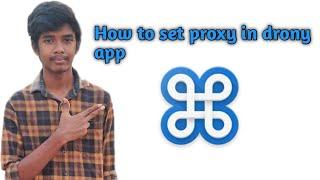 How to set proxy in drony app |Sumith bannu|#Drony #proxy #dronyproxy