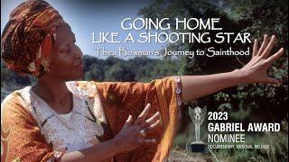 Going Home Like a Shooting Star Thea Bowman's Journey to Sainthood