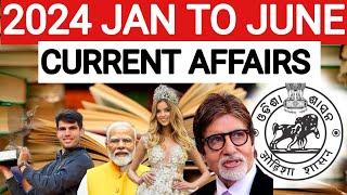 2024 JAN TO JUNE 6 MONTHS CURRENT AFFAIRS....