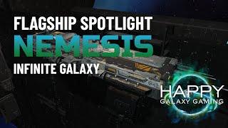 Infinite Galaxy - Flagship Spotlight: Nemesis