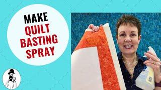 Make Your Own Quilt Basting Spray