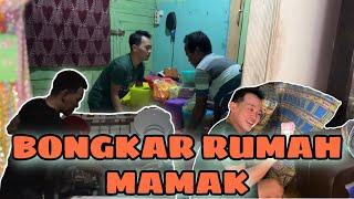 Bongkar Rumah Mamak (Mak Gina)