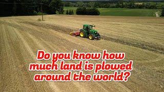 Do you know how much land is plowed around the world? #agriculture #doyouknow