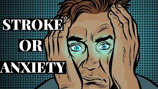 Anxiety and the Fear of a Stroke