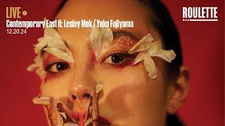 Contemporary East II: Lesley Mok / Yuko Fujiyama