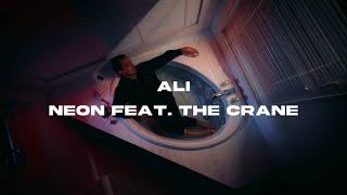 ALI - NEON feat. The Crane