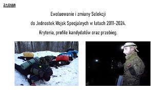 Zmiany w Selekcji do Jednostek Wojsk Specjalnych w latach 2011-2024. cz.1.