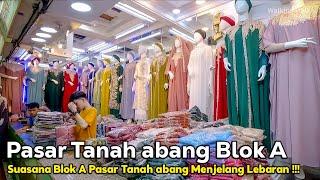 Pengalaman Jelajah Pasar Tanah Abang BLOK A Menjelang Lebaran