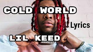 Lil Keed - Cold World (Lyrics)